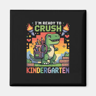 Ck To School Kindergarten Boys I'm Ready To Crush Magnet
