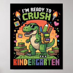 Ck To School Kindergarten Boys I'm Ready To Crush  Poster