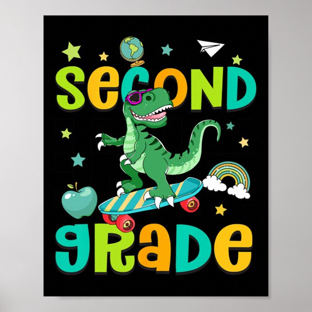 Ck To School Rolling Into 2nd Grade T-rex Skateboa Poster (Front)