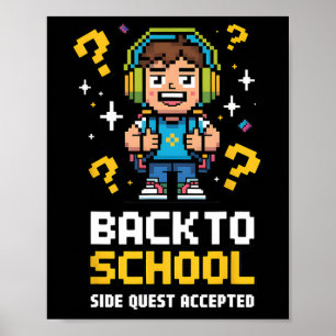Ck To School Side Quest Accepted Gamer 4 Poster