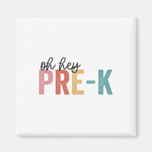 Ck To School Students Teacher Oh Hey Pre-k Grade Magnet