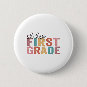 Ck To School Students Teachers Oh Hey 1st First Gr 6 Cm Round Badge
