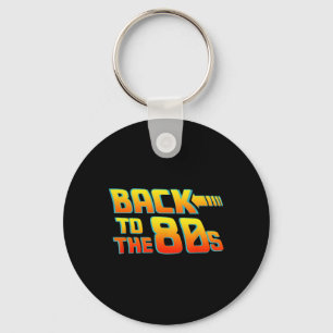 Ck To The 80s - Costume Funny Dress Party Idea Hal Key Ring