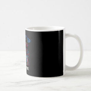 Ck Up Terry Put It In Reverse Firework Funny 4th O Coffee Mug