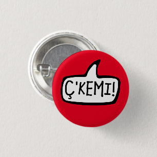 Ç'Kemi! Tosk Albanian Word For Hi, Hey, What’s Up  3 Cm Round Badge