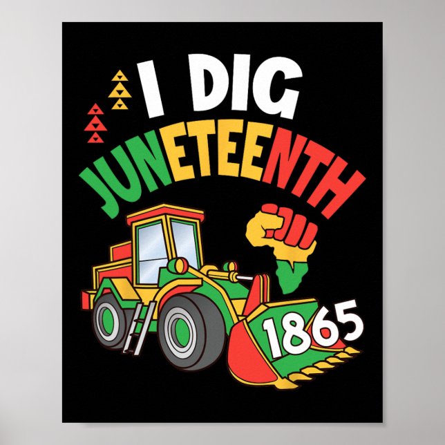 Ckhoe Operator I Dig Juneteenth 1865 American Afri Poster (Front)