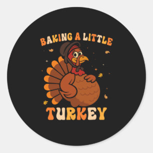 Cking A Little Turkey Thanksgiving Pregnancy Annou Classic Round Sticker