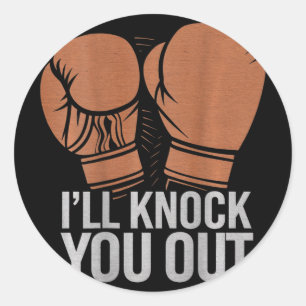 Ckprinted Knock You Out Print On Ck I Will Knock Y Classic Round Sticker