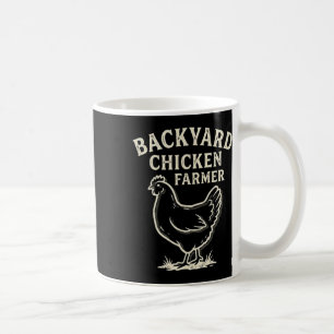 Ckyard Chicken Farmer _2 Coffee Mug