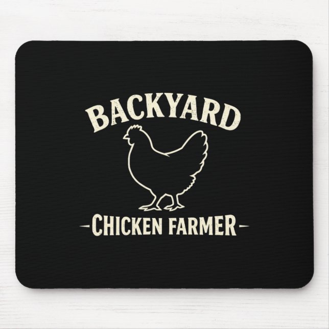 Ckyard Chicken Farmer  Mouse Pad (Front)