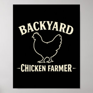 Ckyard Chicken Farmer Poster