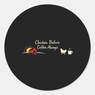 Ckyard Chickens Lifestyle Chicken Keeper Life Poul Classic Round Sticker