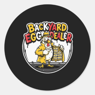 Ckyard Egg Dealer Funny Chicken Design  Classic Round Sticker