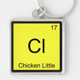 Cl - Chicken Little Funny Chemistry Element Symbol Key Ring