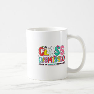 Cl Dismissed Have An Amazing Summer Graduation Las Coffee Mug
