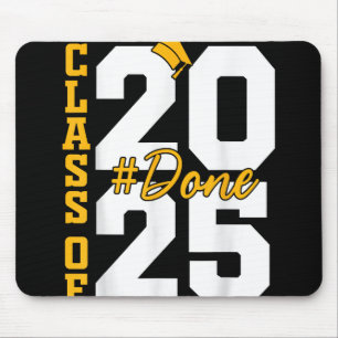 Cl Of 2025 Done Graduation 2025  Mouse Pad