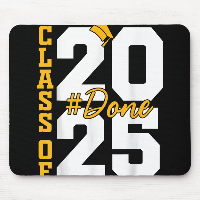 Cl Of 2025 Done Graduation 2025  Mouse Pad (Front)