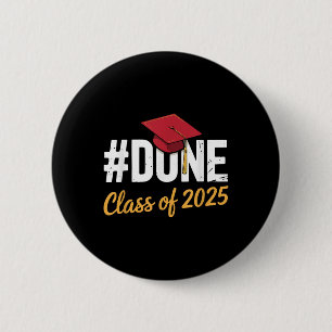 Cl Of 2025 Graduation Hashtag Done Graduate 6 Cm Round Badge