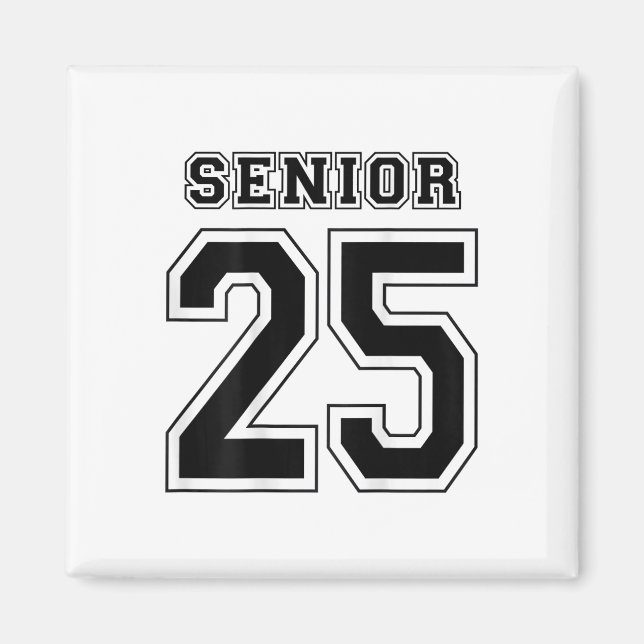 Cl Of 2025 High School Senior 25 On Ck Graduation  Magnet (Front)
