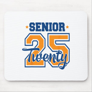 Cl Of 2025 Senior 2025 Graduation Or First Day Of Mouse Pad