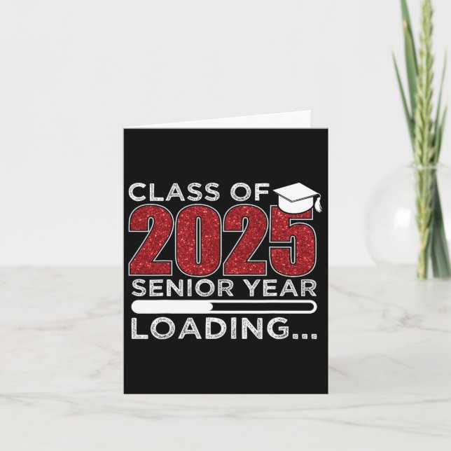Cl Of 2025 Senior Year Loading Funny Senior 2025  Card (Front)
