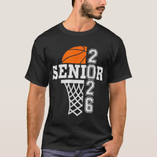 Cl Of 2026 Basketball Senior 26 Player Team Gradua T-Shirt