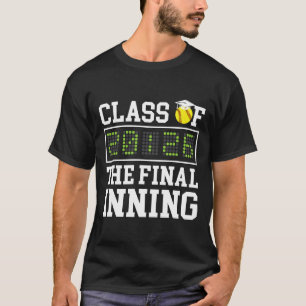Cl Of 2026 Final Inning Softll Senior 2026 _1  T-Shirt