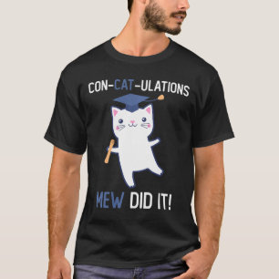 Cl Of 2026 Graduate Mew Did It Cat Lover Graduatio T-Shirt