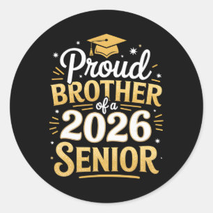 Cl Of 2026 Graduation Proud Brother Of A 2026 Seni Classic Round Sticker