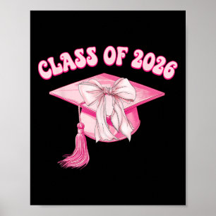 Cl Of 2026 Pink Coquette Bow Cap Senior 2026 Gradu Poster