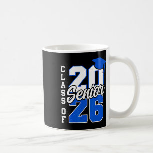 Cl Of 2026 Senior 2026 Ck To School 2025 Graduatio Coffee Mug
