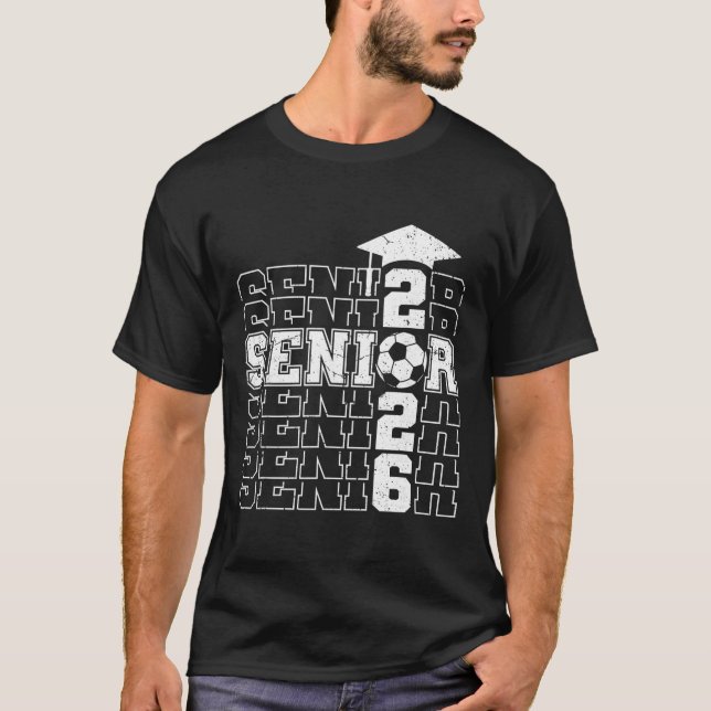 Cl Of 2026 Senior 2026 Soccer Seniors Graduation  T-Shirt (Front)