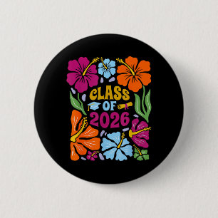Cl of 2026 Senior Graduate Hibiscus Flower 6 Cm Round Badge