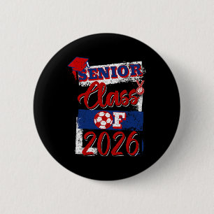 Cl Of 2026 Senior Soccer Player High School Gradua 6 Cm Round Badge