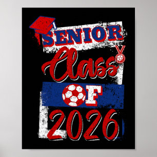 Cl Of 2026 Senior Soccer Player High School Gradua Poster