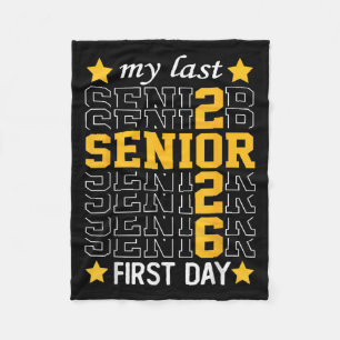 Cl Of 2026 Senior Year 2026 Last First Day Of Scho Fleece Blanket