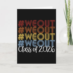 Cl Of 2026 We Out Graduation For Him Her Card
