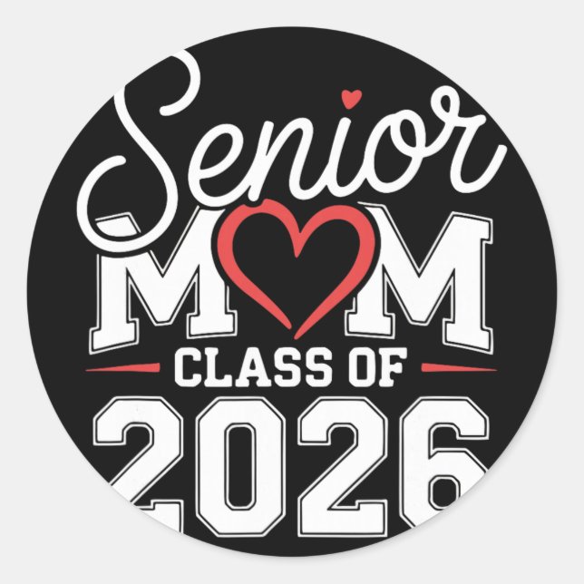 Cl Of 26 Senior Mum  Classic Round Sticker (Front)