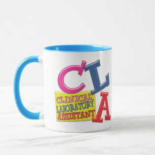 CLA WHIMSICAL  CLINICAL LABORATORY ASSISTANT MUG
