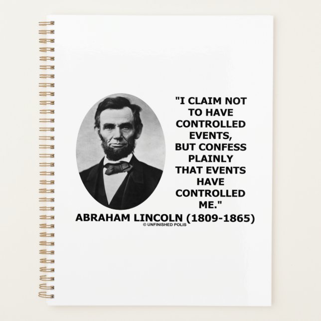 Claim Not Controlled Events Controlled Me Lincoln Planner (Front)