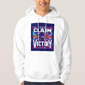 Claim Your Victory  Hoodie