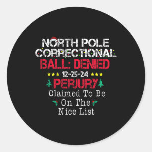 Claimed To Be On The Nice List North Pole Correcti Classic Round Sticker