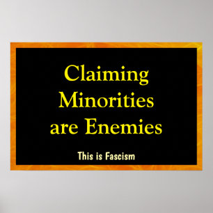 Claiming Minorities are Enemies Poster