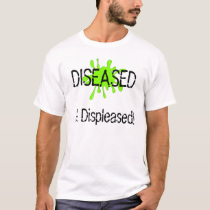 Claire is diseased and displeased. T-Shirt