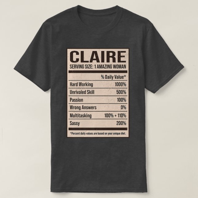 Claire Nutrition Facts Name Nickname Alias Title F T-Shirt (Design Front)