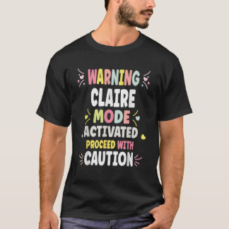 CLAIRE Personalised Women s Gift Custom CLAIRE  T-Shirt