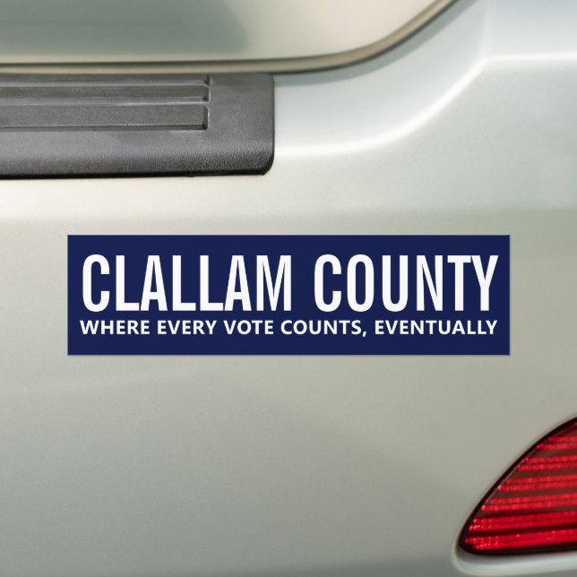 Clallam County Voting Slogan Humor Bumper Sticker (On Car)