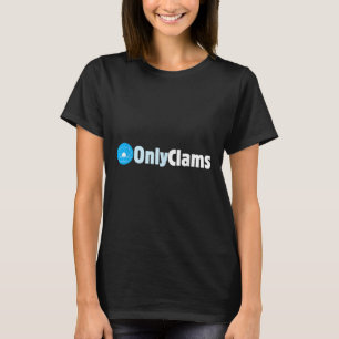 Clam Collector Beach Pun Humour _ Onlyclams Sea Fa T-Shirt