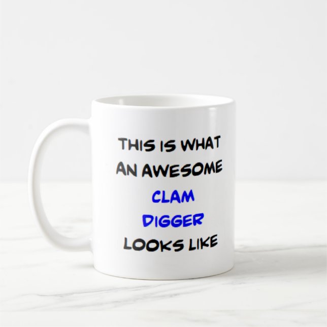 clam digger, awesome coffee mug (Left)