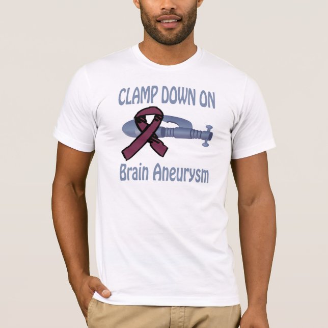 Clamp Down On Brain-Aneurysm Shirt (Front)
